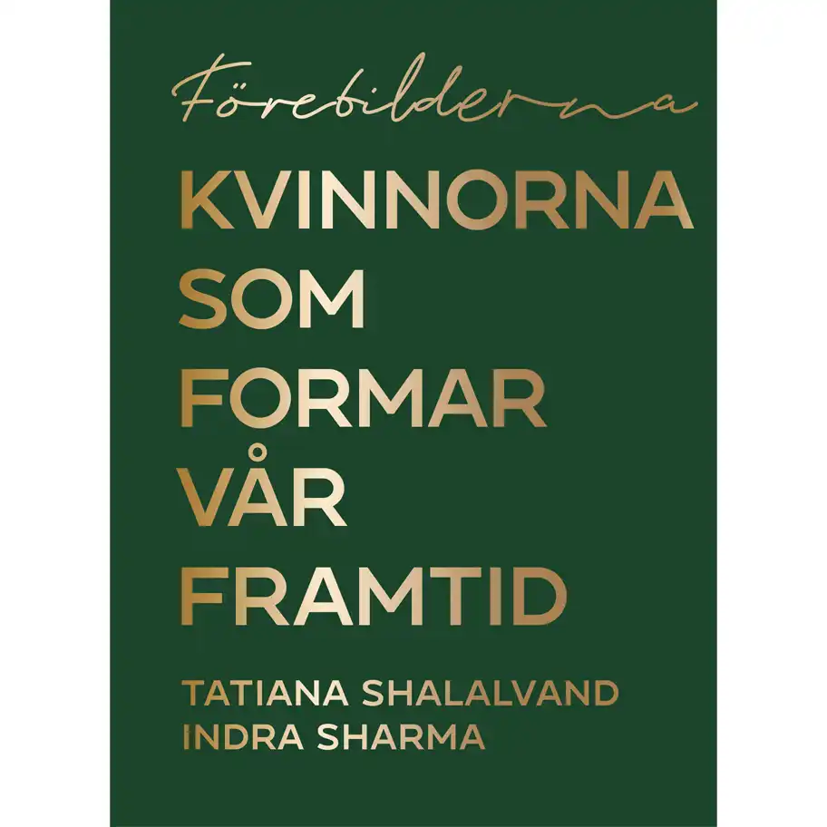 Bokomslag till boken Förebilderna: Kvinnorna som formar vår framtid.
